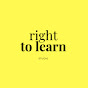 Right To Learn