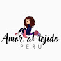 AMOR AL TEJIDO PERU