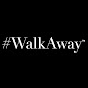 #WalkAway Campaign