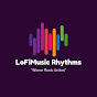 LoFiMusic Rhythms