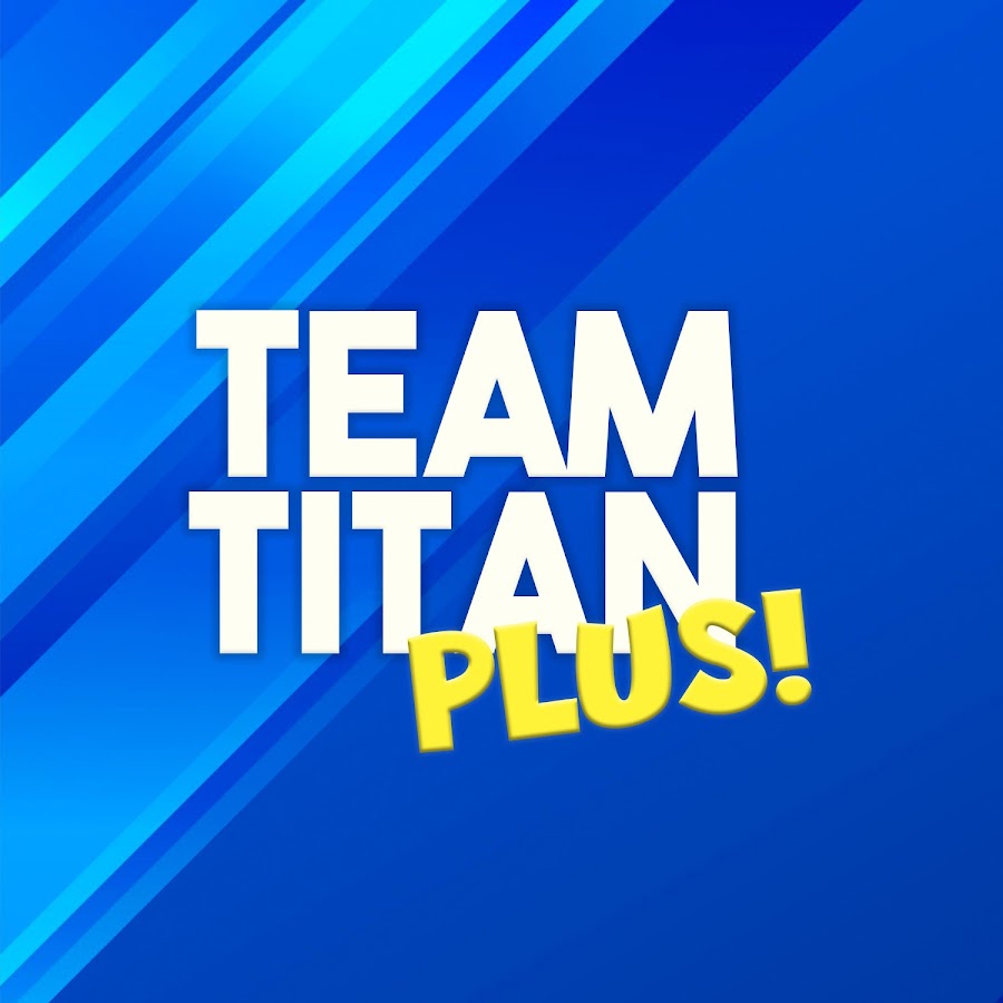 Team Titan Plus @teamtitanplus