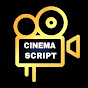 CINEMA SCRIPT