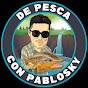 DE PESCA CON PABLOSKY