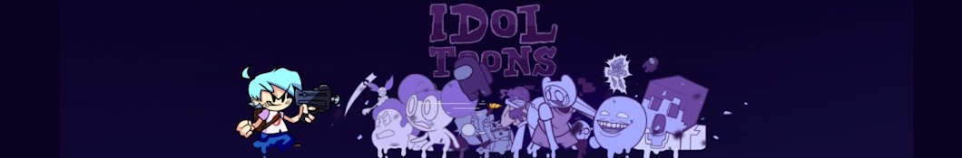 IDOL Toons Banner