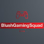 BlushGamingSquad