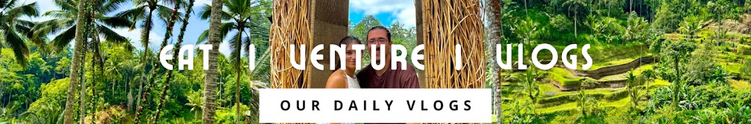 Eat Venture Vlogs