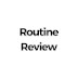 Routine Review