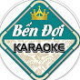 Bến Đợi KARAOKE