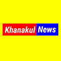 Khanakul News