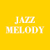 Jazz Melody