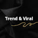 Trend & Viral