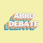 Abro Debate