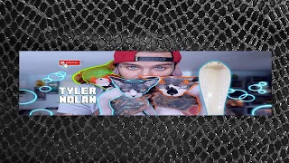 Tyler Nolan youtube banner