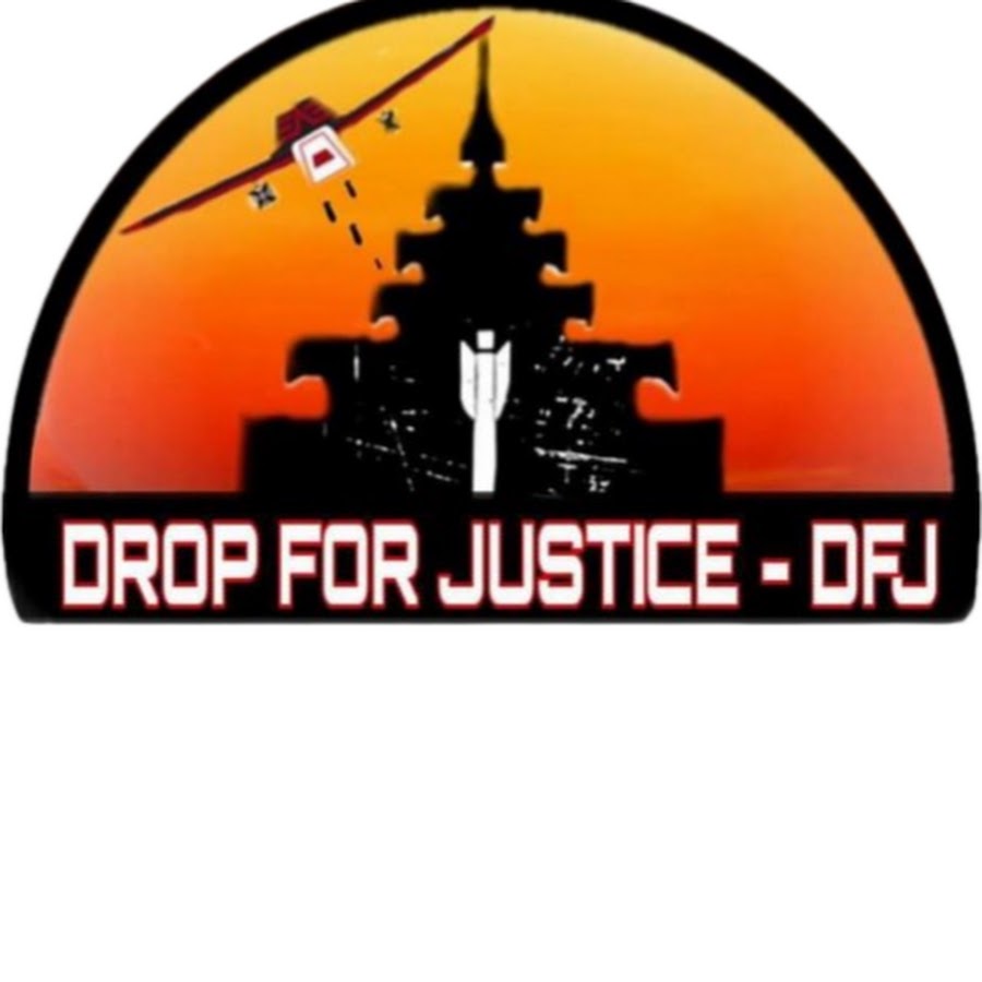 Drop for Justice -  DFJ @DropforJustice-DFJ