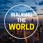 Walking The World