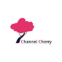 Channel Cherry (ချယ်ရီချန်နယ်)