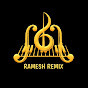 Ramesh Remix