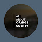 All About Orange County - California Real Estate