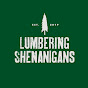 Lumbering Shenanigans