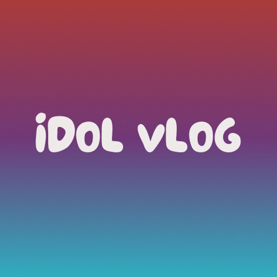 IDOL Vlog @idolvlogpage