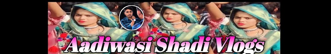 Aadiwasi shadi vlogs