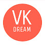 VK Dream