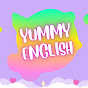 Yummy English