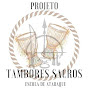 Projeto Tambores Sacros