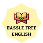 HASSLE FREE ENGLISH