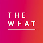 The What Podcast