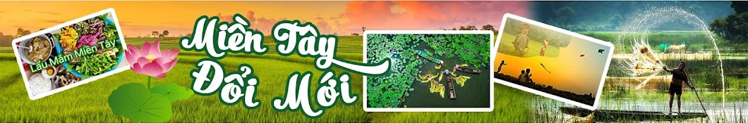 Miền Tây Đổi Mới