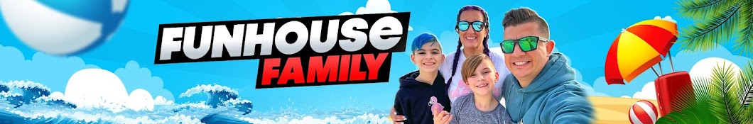 FUNhouse Family Banner