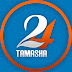 Tamasha 24 TV