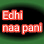  Edhi naapani