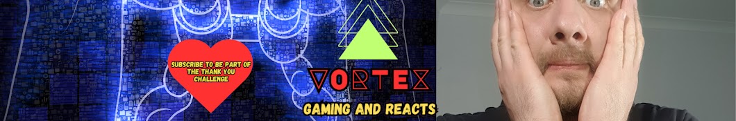 Vortex Gaming and Reacts