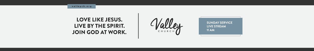 Valley Church Burton YouTube