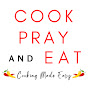 Cook Pray and Eat
