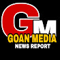 GOAN MEDIA NEWS REPORT