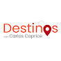 DESTINOS COM CARLOS CAPRICE