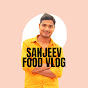 Sanjeev Food Vlog