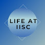 Life At IISc