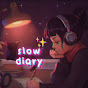 slow diary