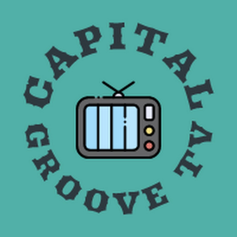 CAPITAL GROOVE TV YouTube