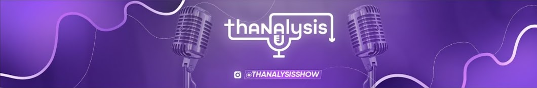 Thanalysis Show