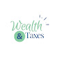 Wealth & Taxes