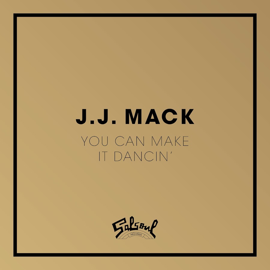 J.J. Mack - you can make it Dancin'. J.J. Mack you can make it Dancin'  1979.