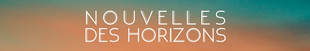 Nouvelles des Horizons