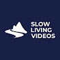 Slow Living Videos【by 井津川ドットコム】