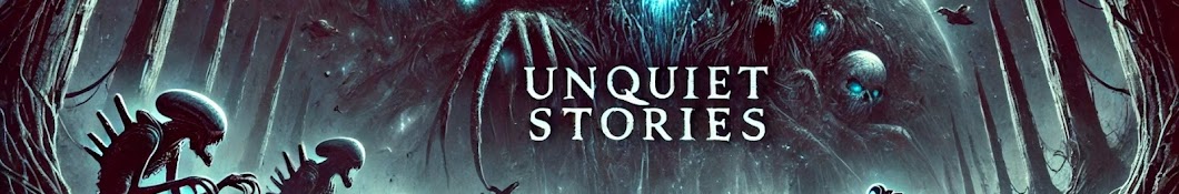 Unquiet Stories