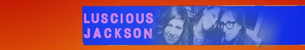 LUSCIOUS JACKSON